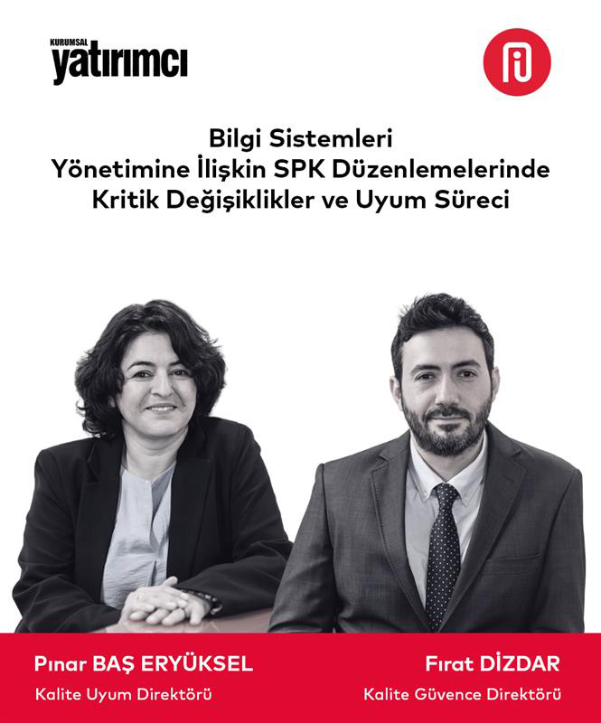 Bilgi Sistemleri Yönetimine İlişkin SPK Düzenlemelerinde Kritik Değişiklikler ve Uyum Süreci