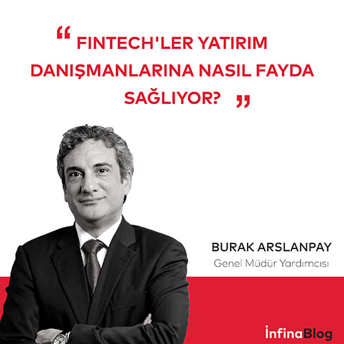 Fintech'ler Yatırım Danışmanlarına Nasıl Fayda Sağlıyor?