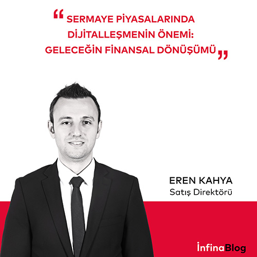 Sermaye Piyasalarında Dijitalleşmenin Önemi: Geleceğin Finansal Dönüşümü