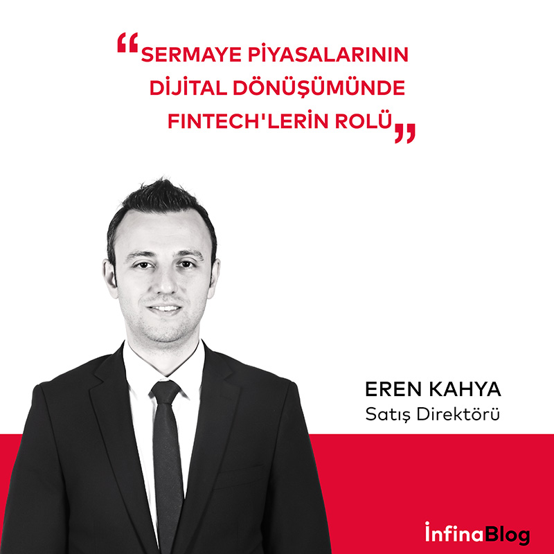 Sermaye Piyasalarının Dijital Dönüşümünde FinTech'lerin Rolü