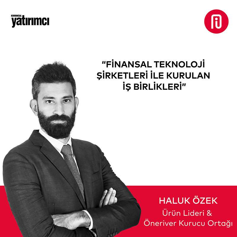 Finansal Teknoloji Şirketleri ile Kurulan İş Birlikleri
